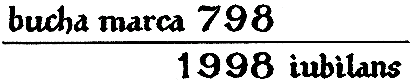 bucha marca iubilans  798 - 1998